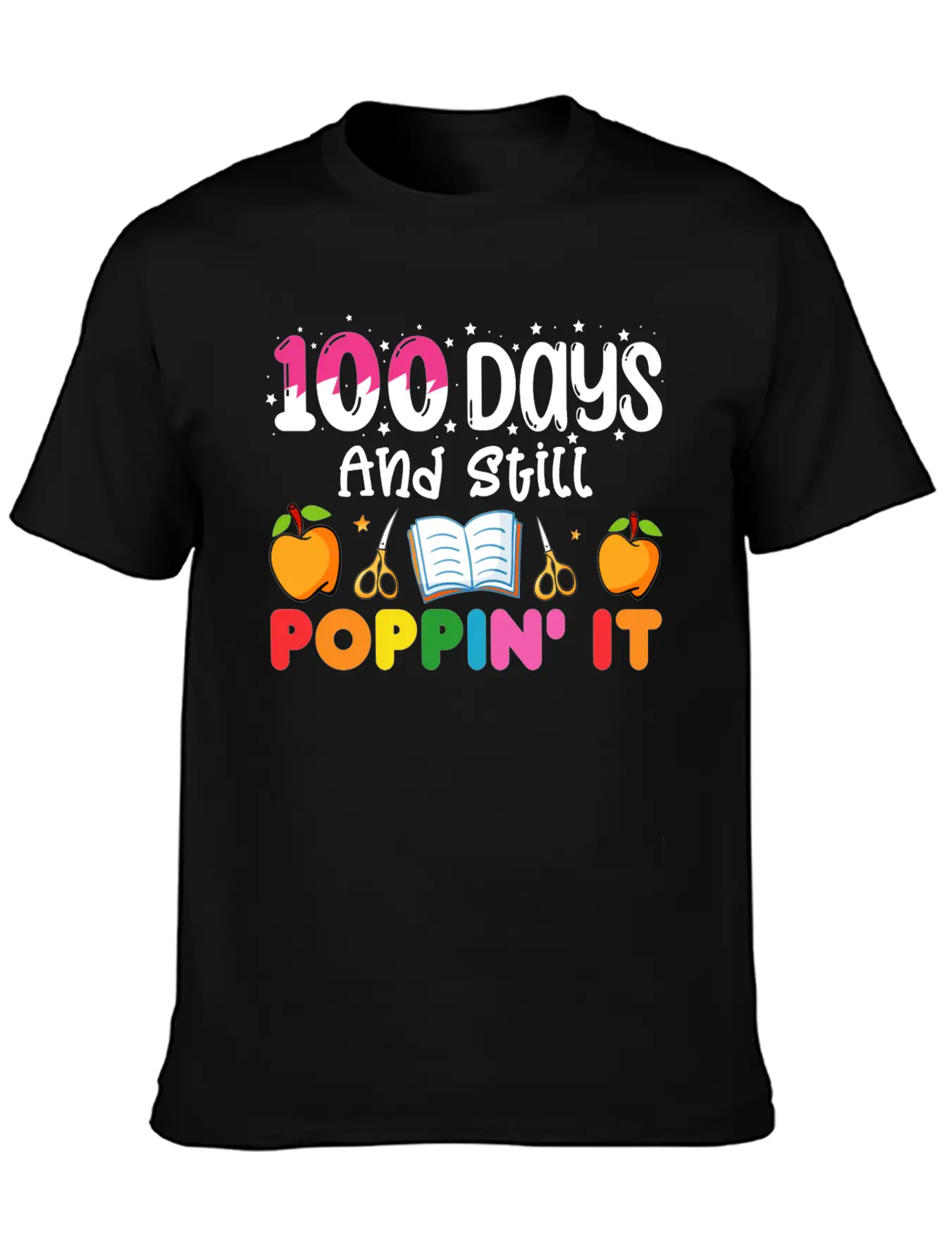 100 Days Of School And Still Poppin' It Classic Crew Neck Graphic Tee – Everyday Minimal Look