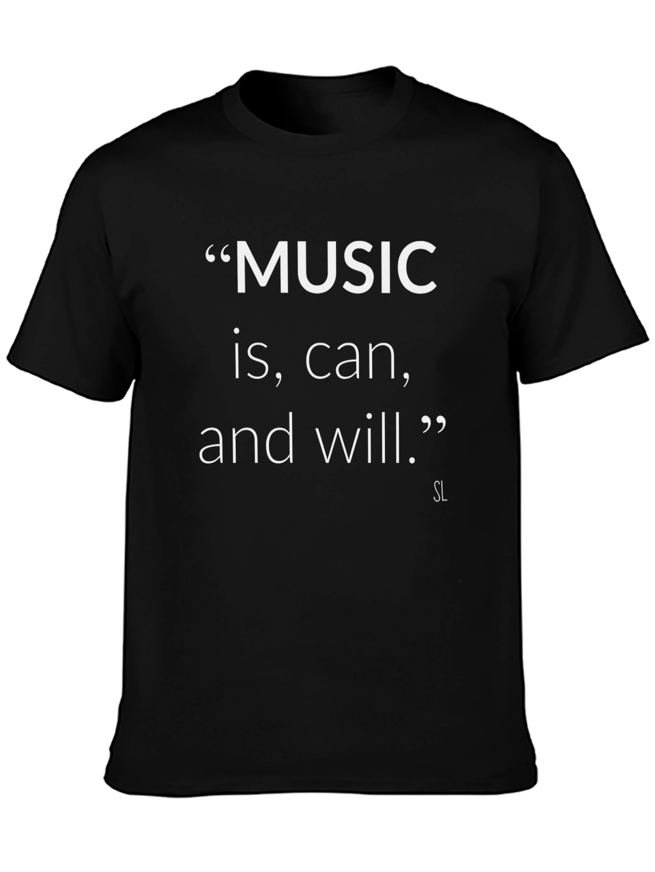 Music is can and will T-Shirt