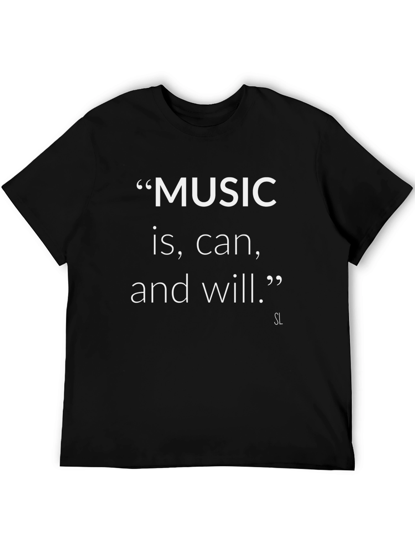 Music is can and will T-Shirt