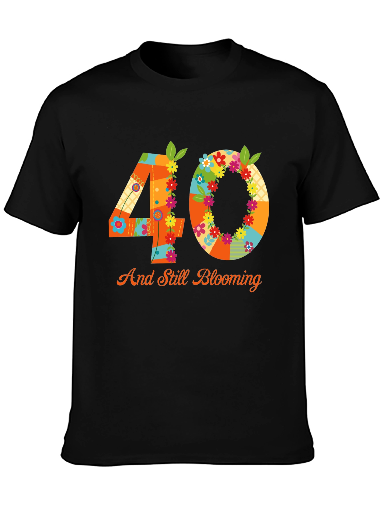 40th Birthday Blooming T-Shirt