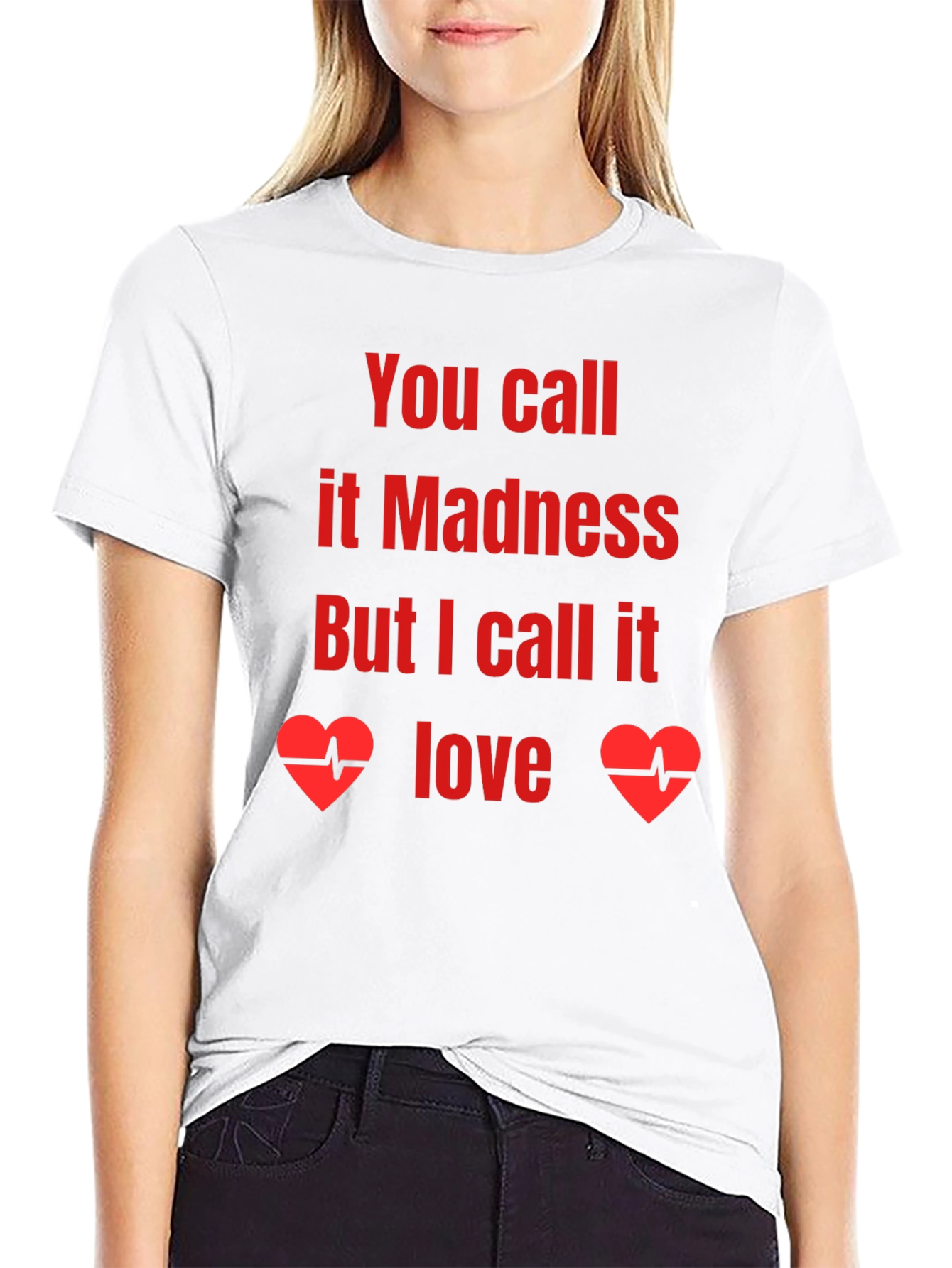 Madness or Love Graphic Tee