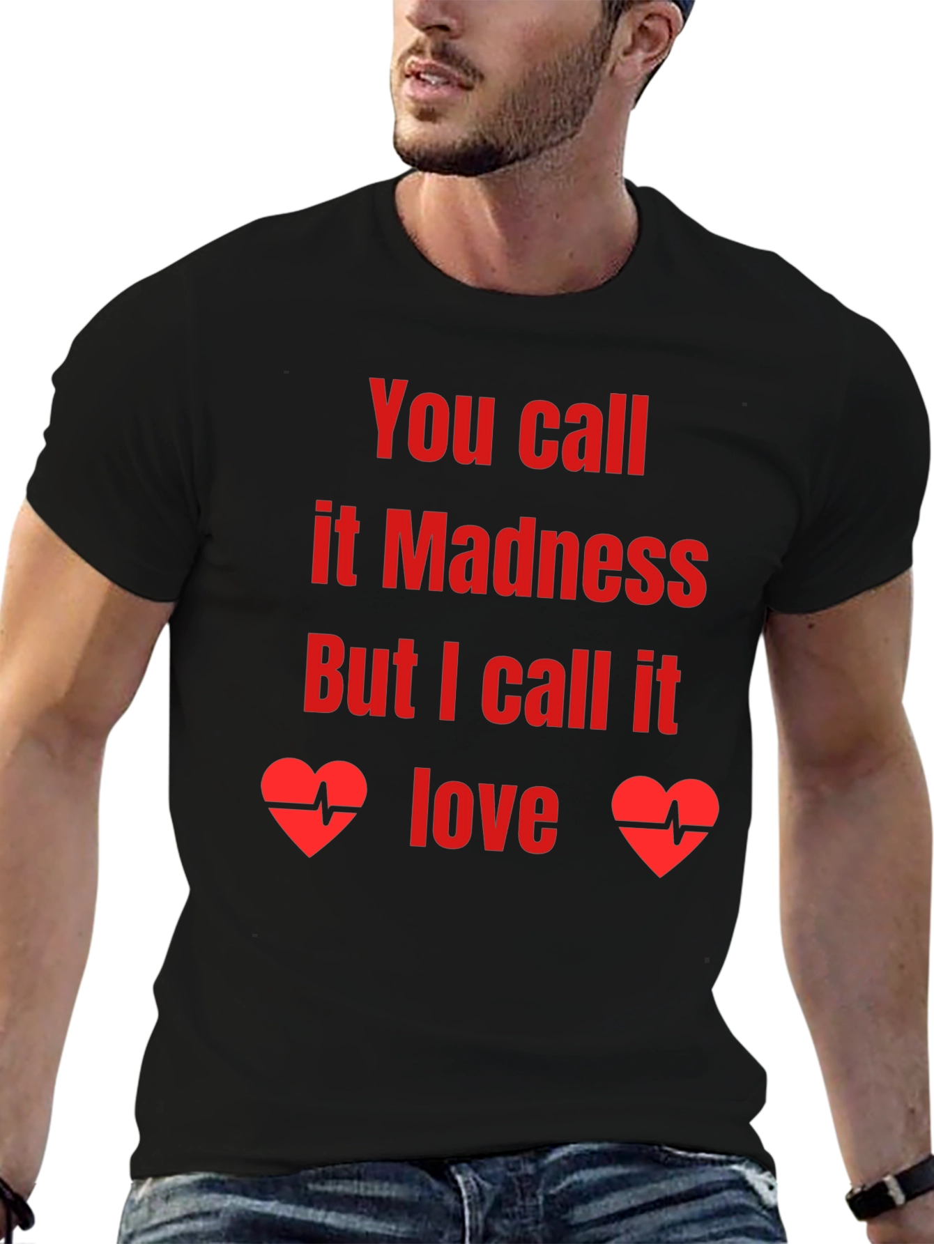 Madness or Love Graphic Tee