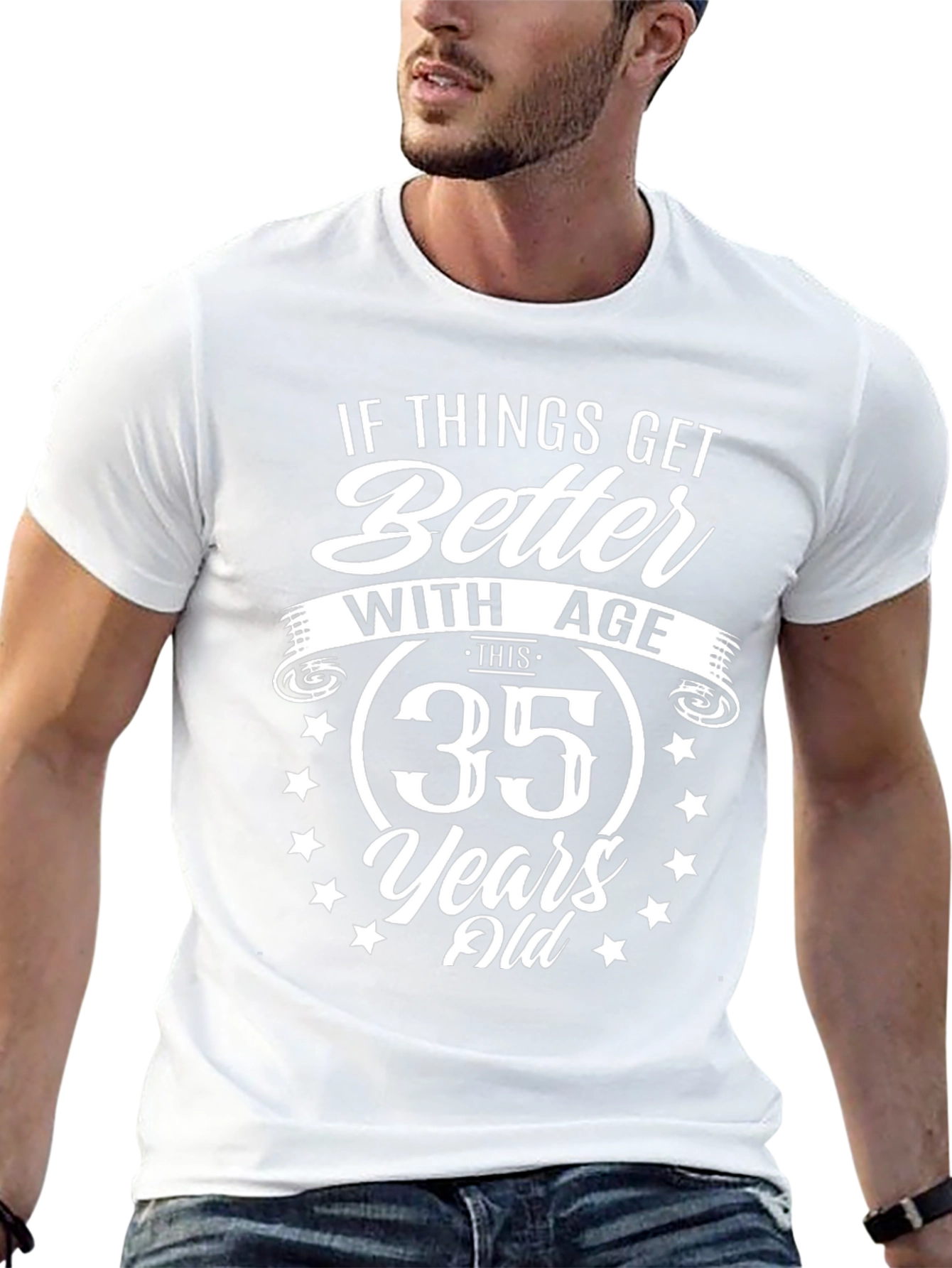 35th Birthday T-Shirt: Better with Age