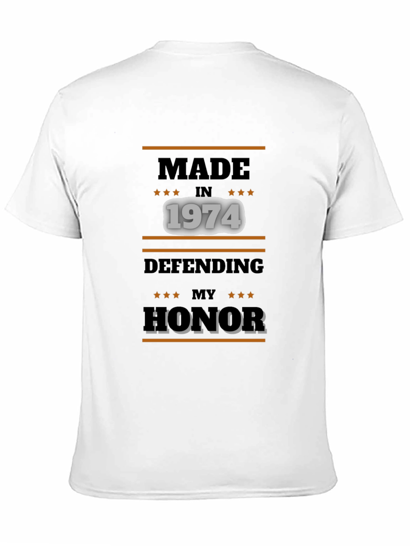 Made in 1974 Defending My Honor Tee