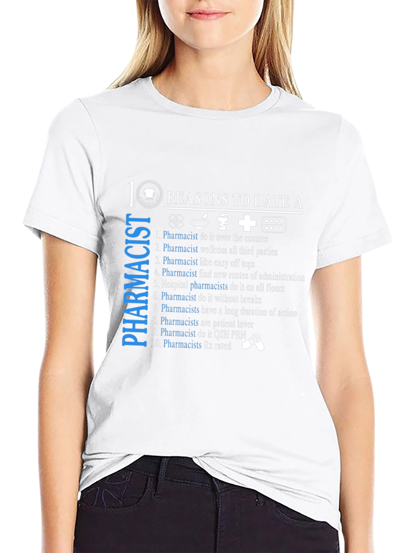 10 Reasons To Date A Pharmacist T-Shirt