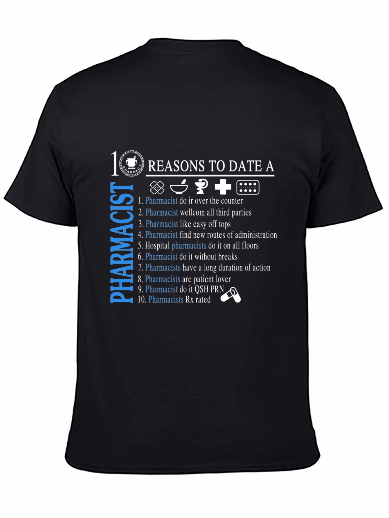 10 Reasons To Date A Pharmacist T-Shirt