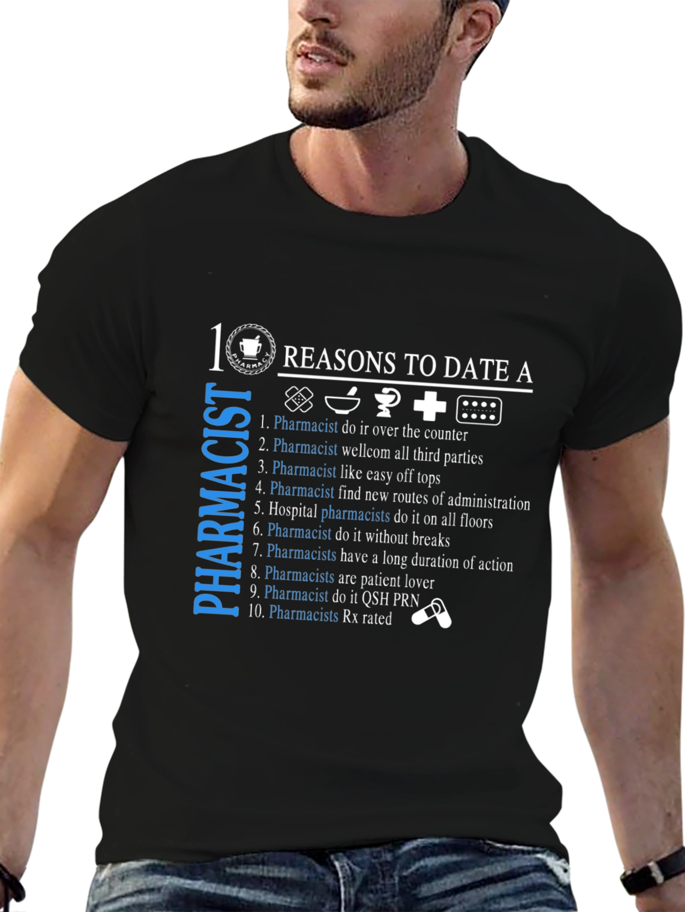 10 Reasons To Date A Pharmacist T-Shirt