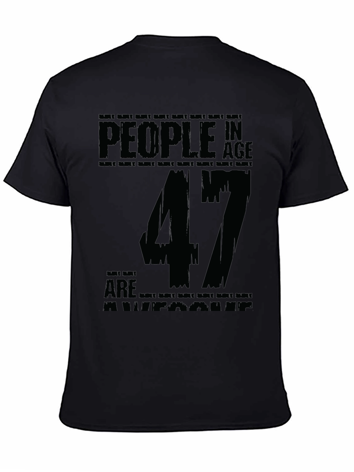47th Birthday Awesome People Graphic Tee