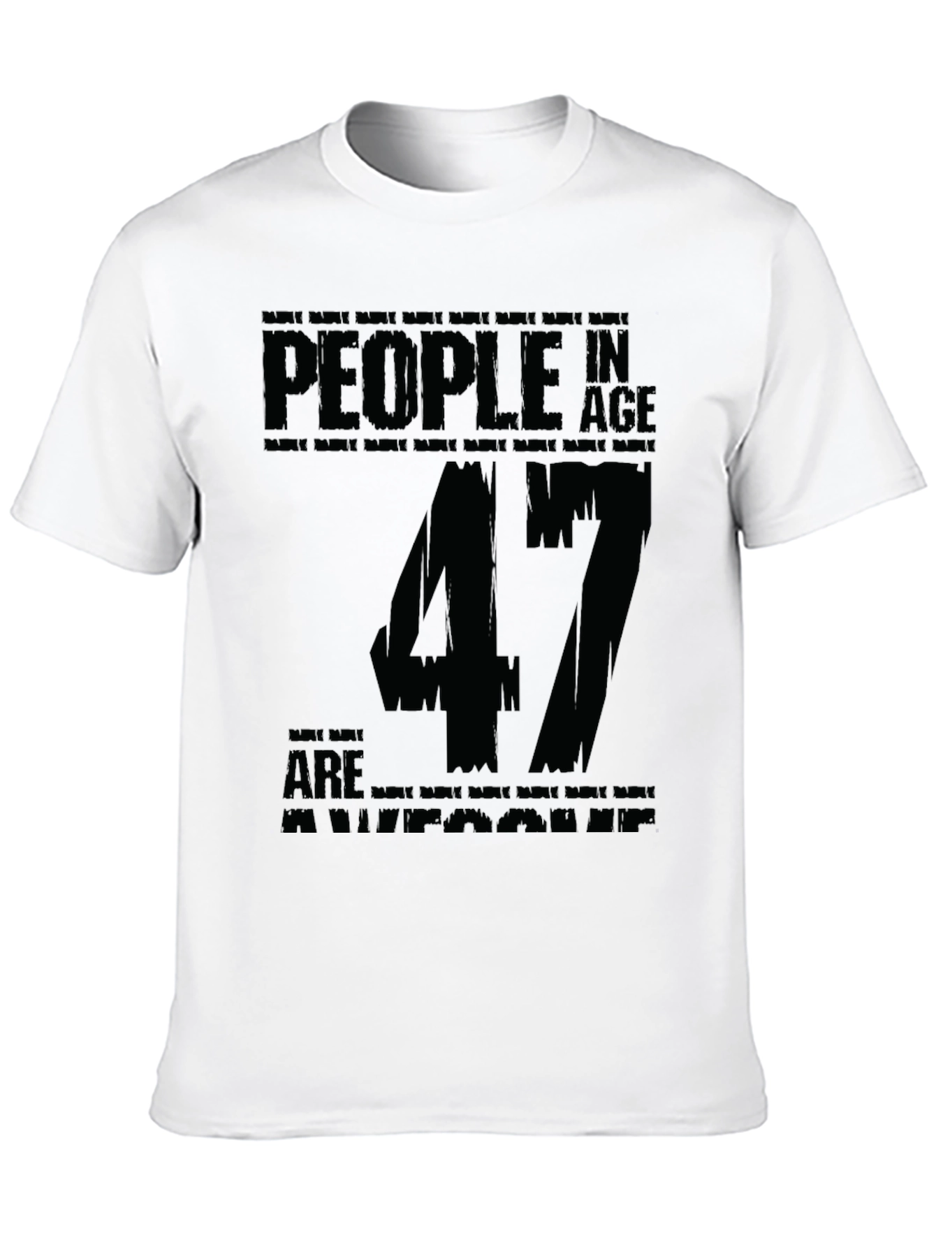 47th Birthday Awesome People Graphic Tee