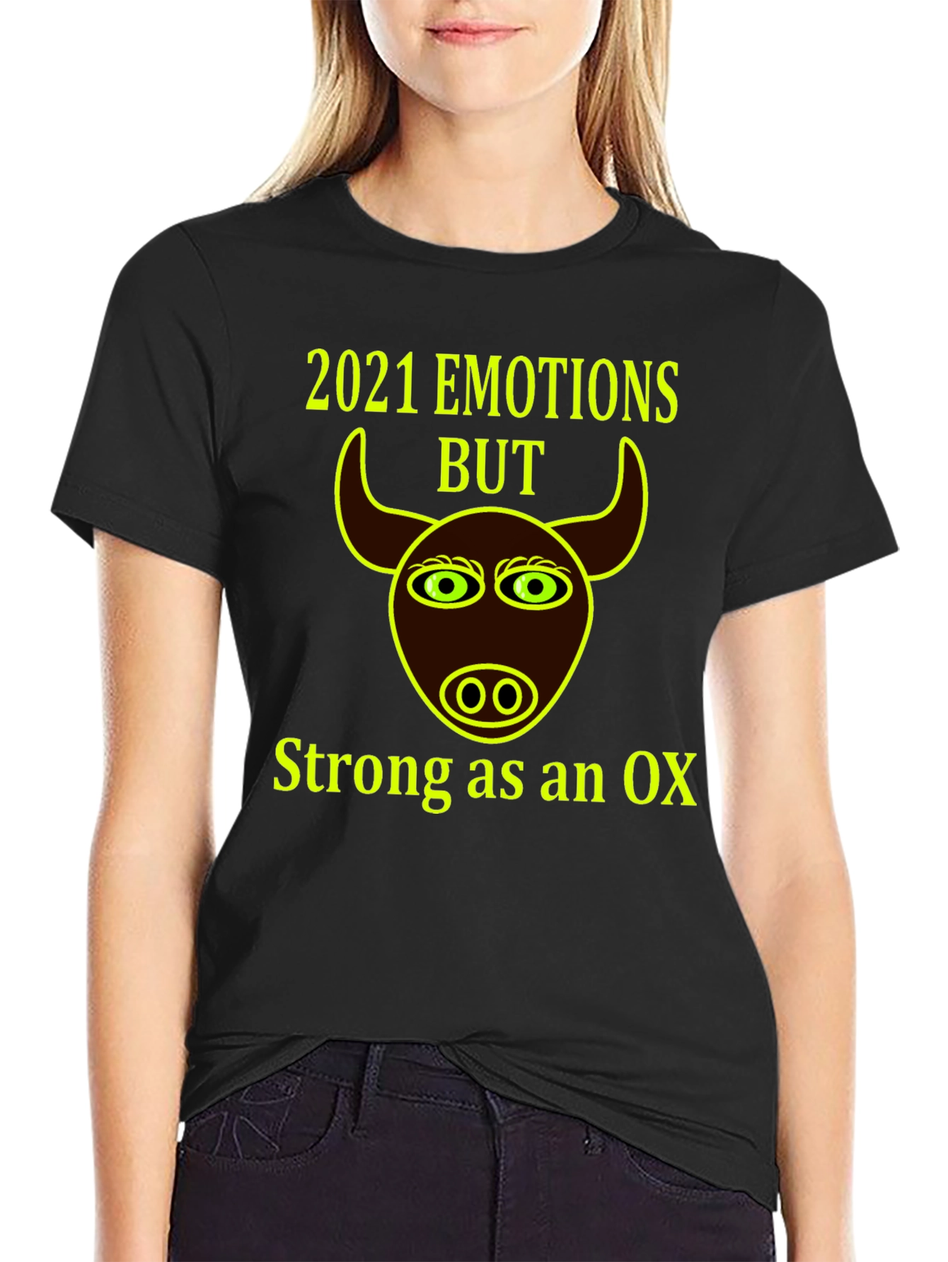 2021 Emotions But Strong as an Ox T-Shirt