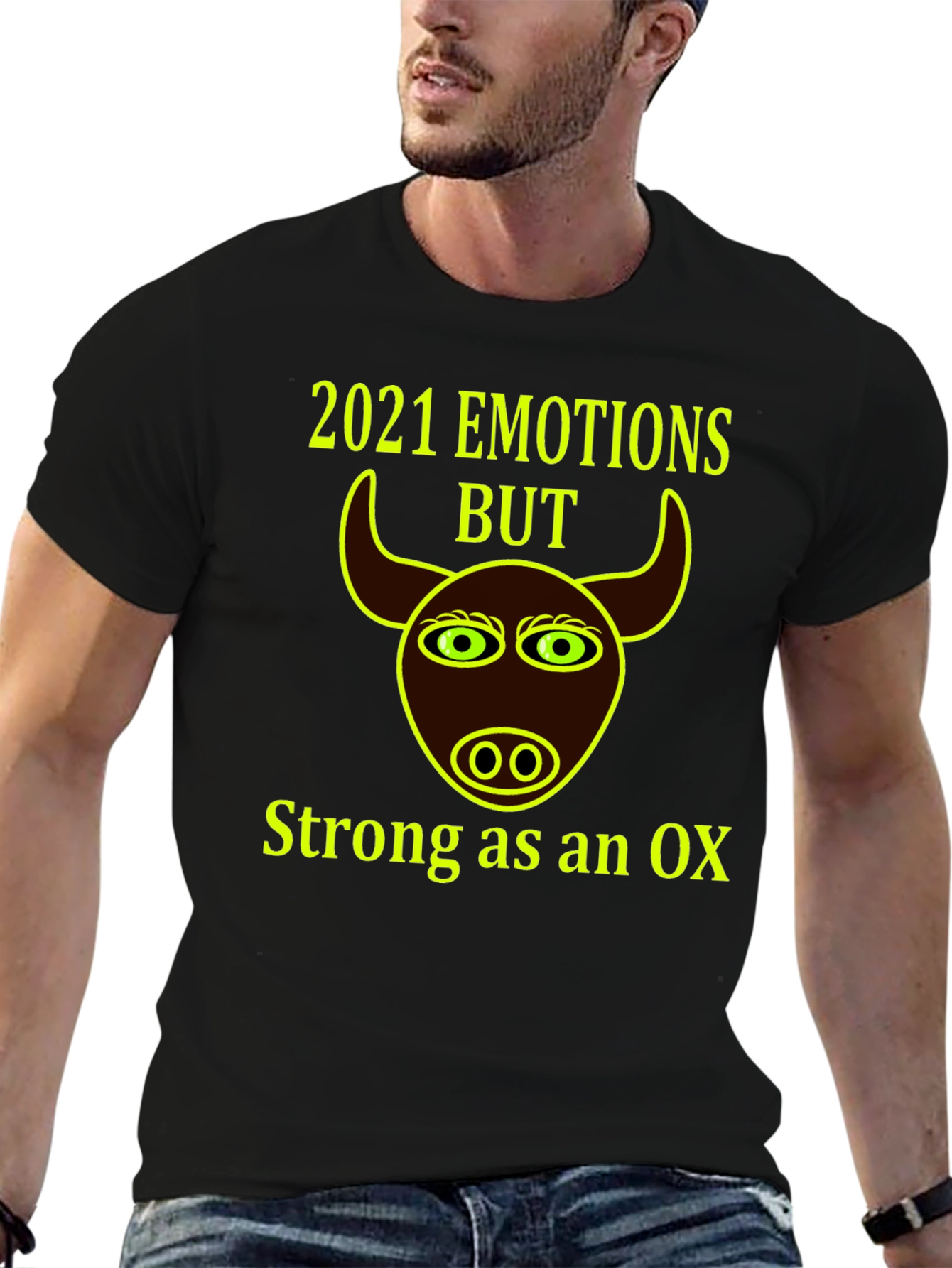 2021 Emotions But Strong as an Ox T-Shirt