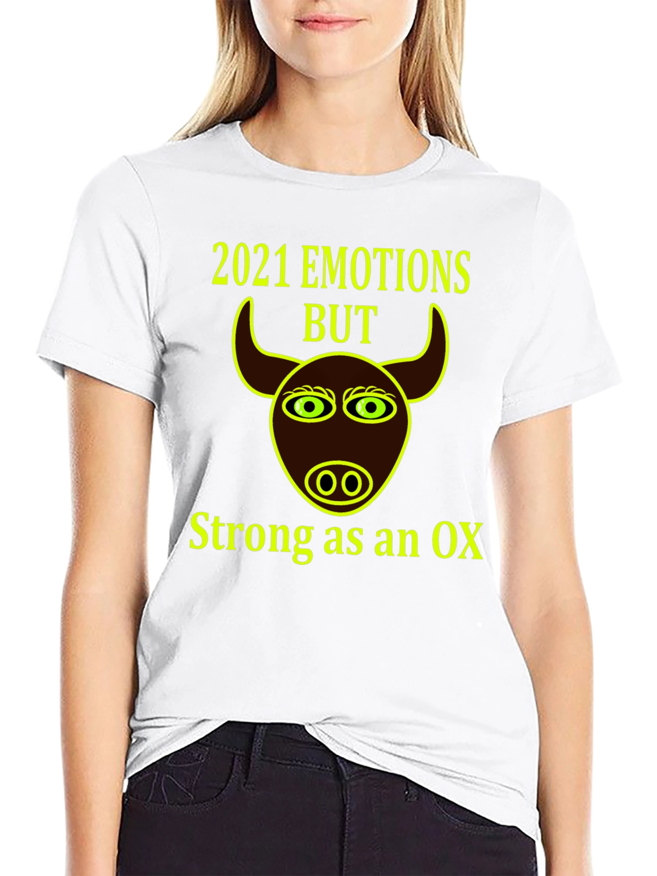 2021 Emotions But Strong as an Ox T-Shirt
