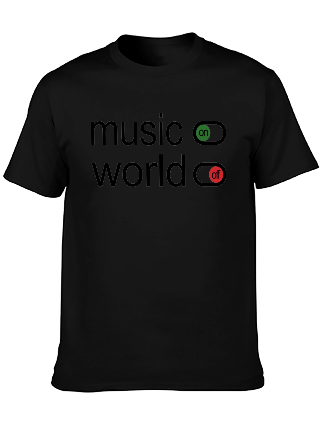 Music On World Off Graphic T-Shirt