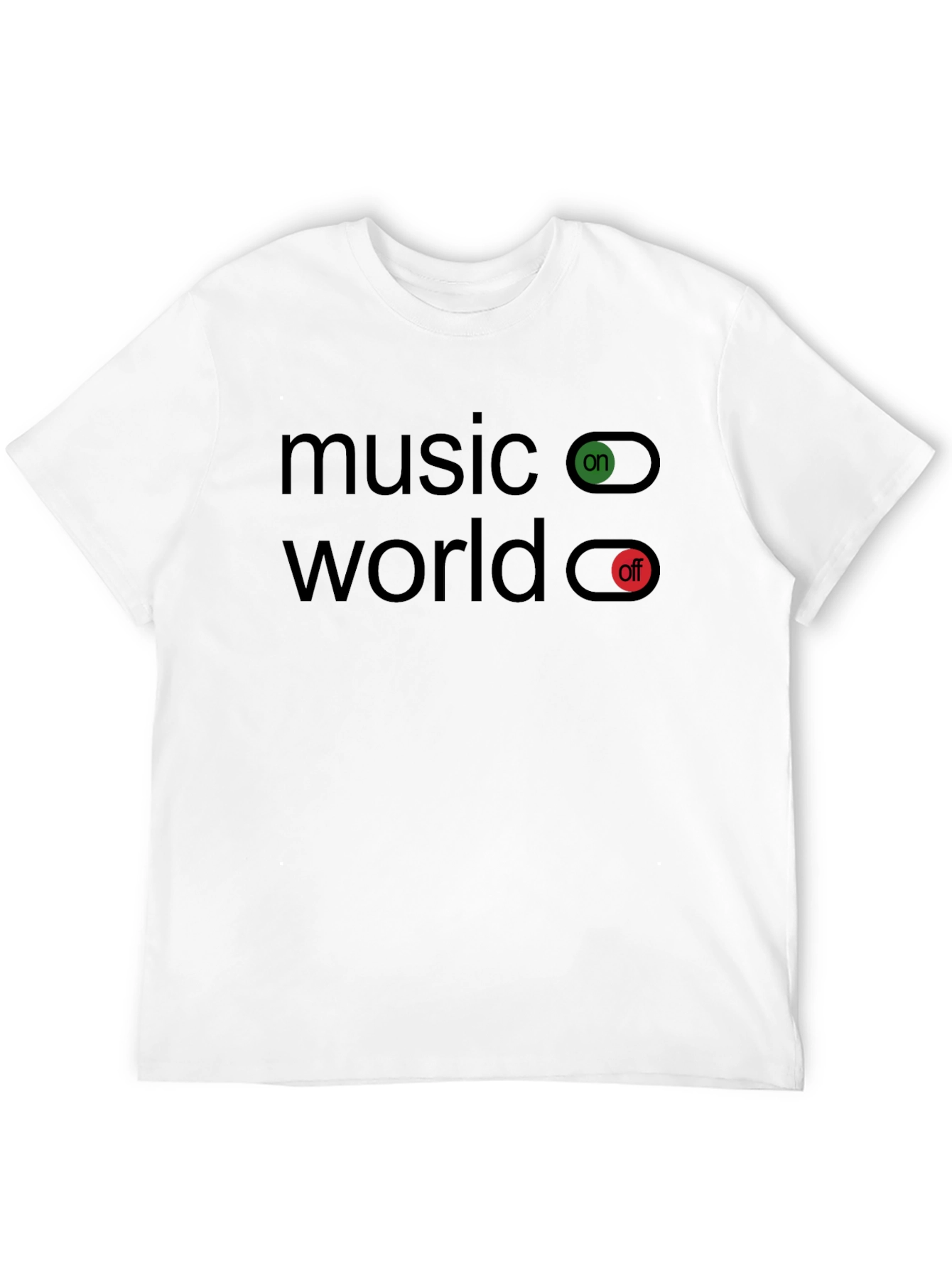 Music On World Off Graphic T-Shirt