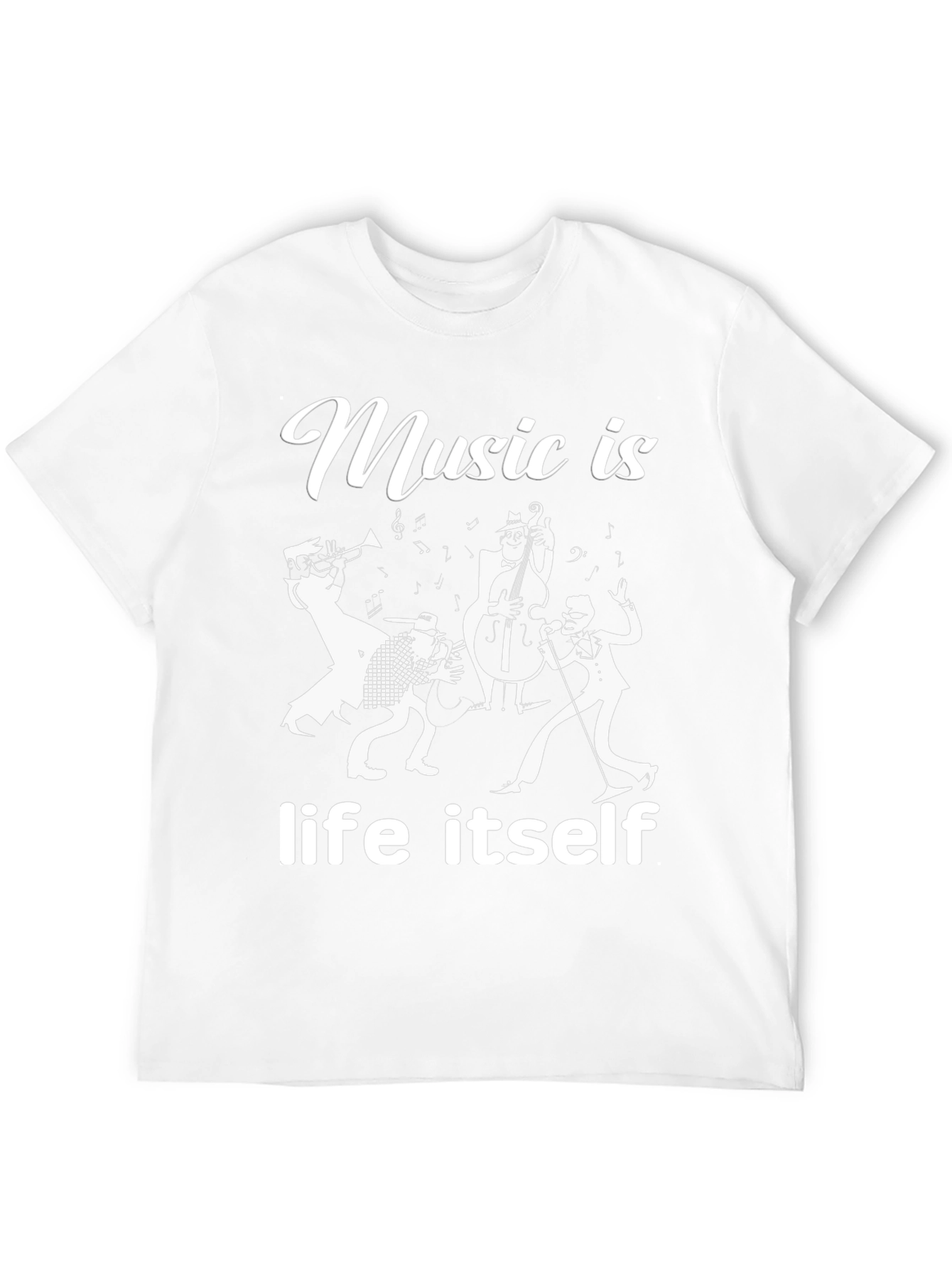 Music Is Life Itself - Jazz Band T-Shirt