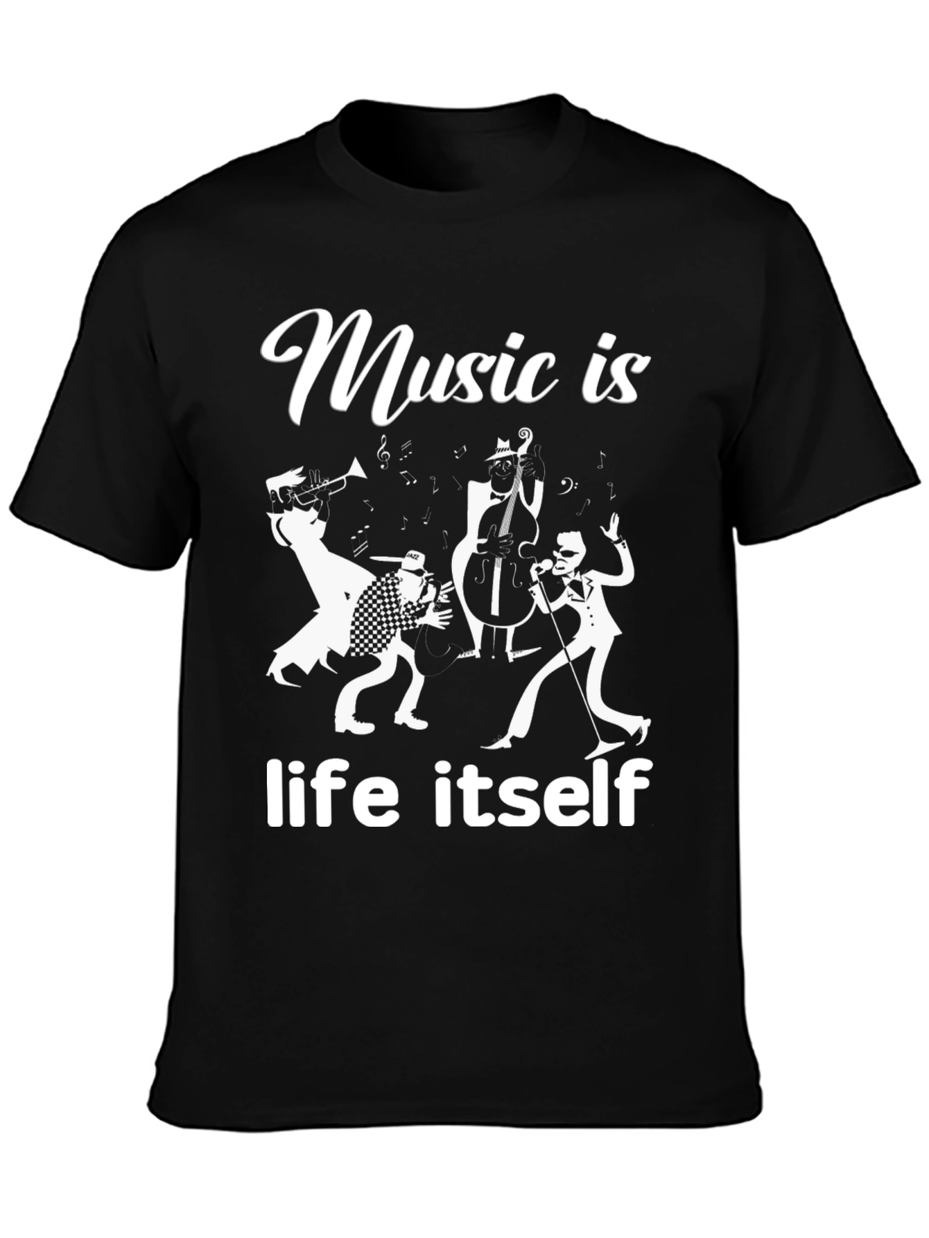Music Is Life Itself - Jazz Band T-Shirt