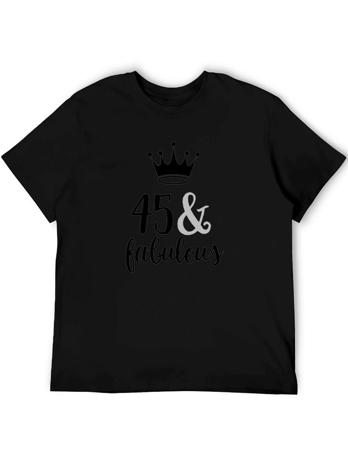 45 & Fabulous Birthday Graphic T-Shirt