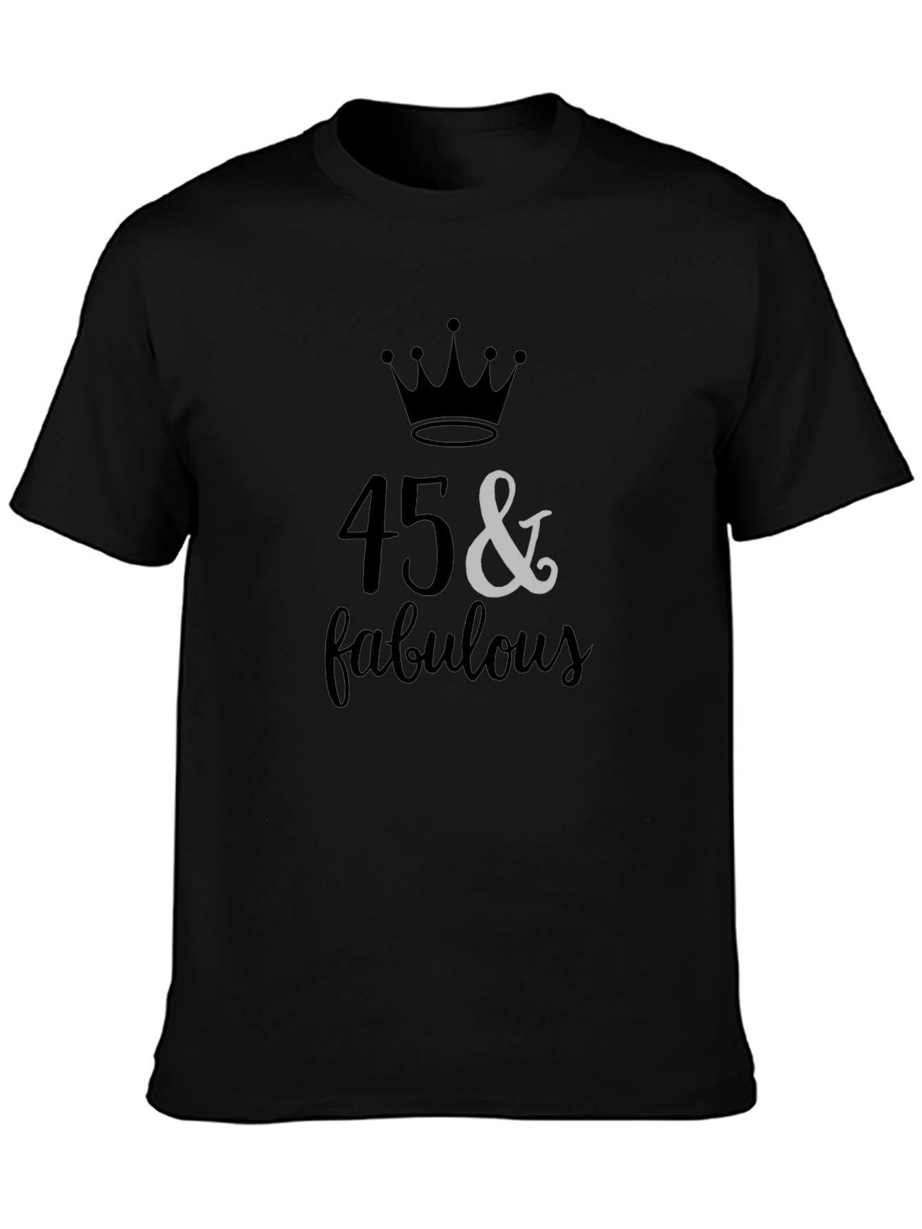 45 & Fabulous Birthday Graphic T-Shirt