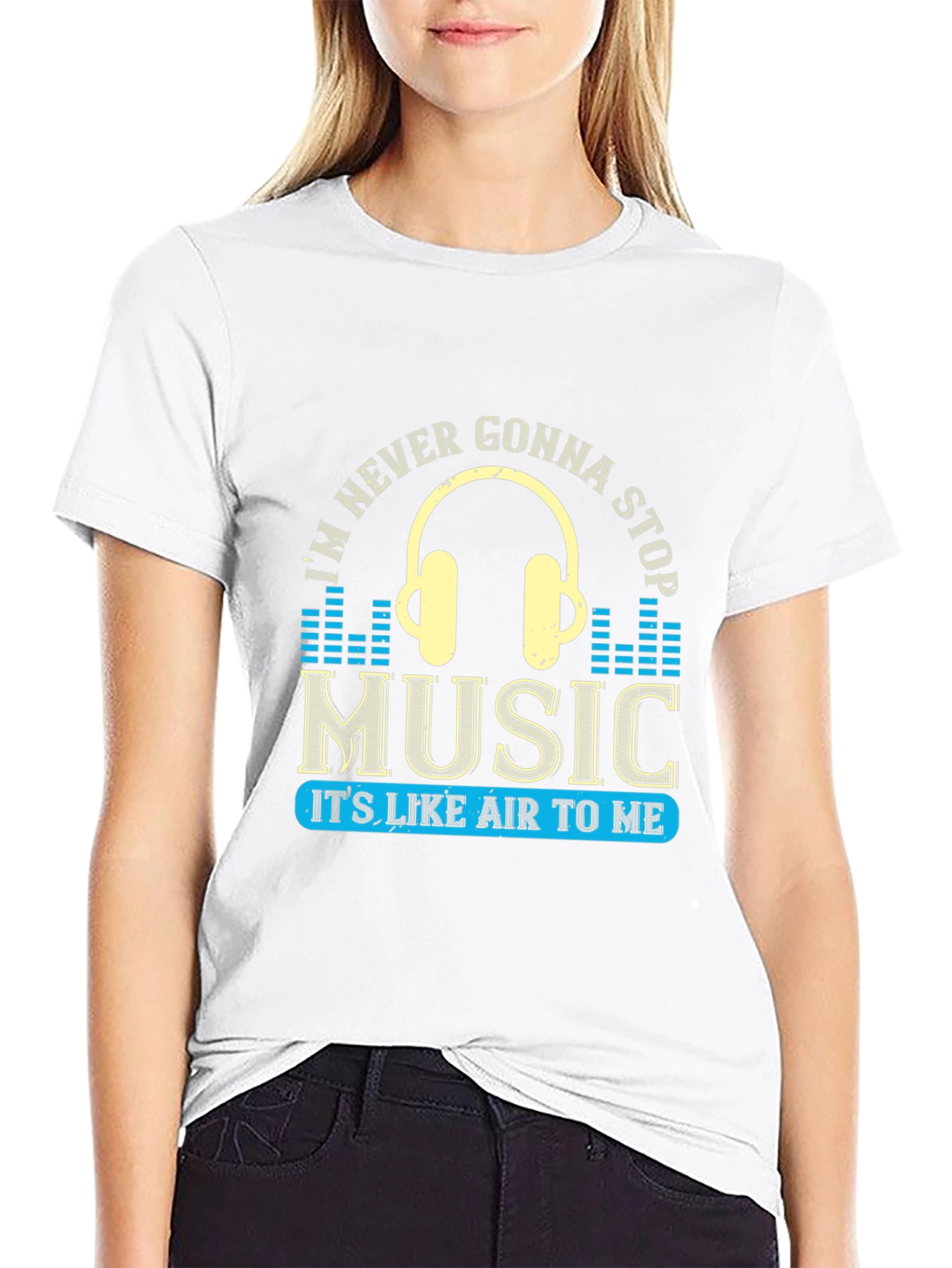 Music Lover T-Shirt: Im Never Gonna Stop