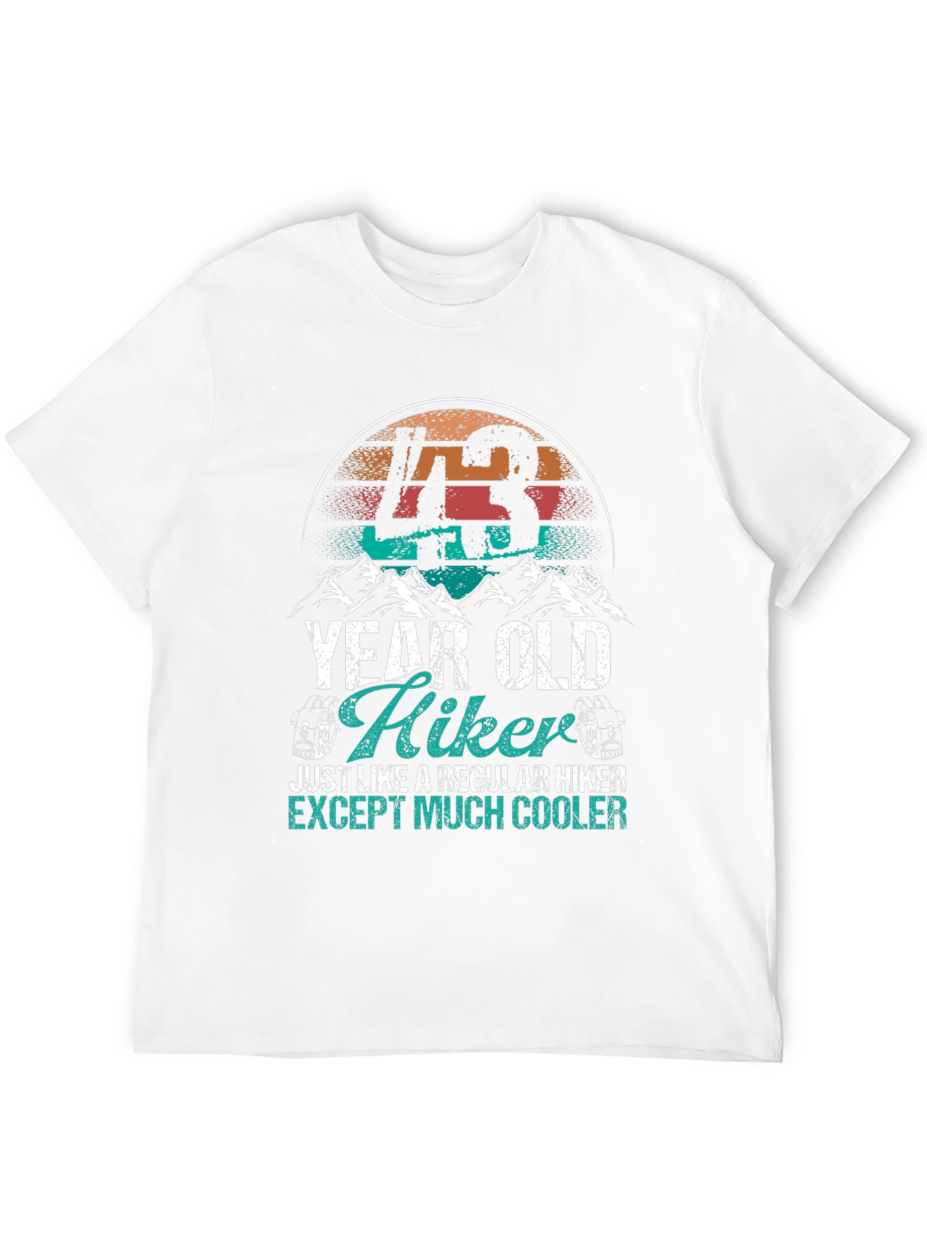 43 Year Old Hiker T-Shirt