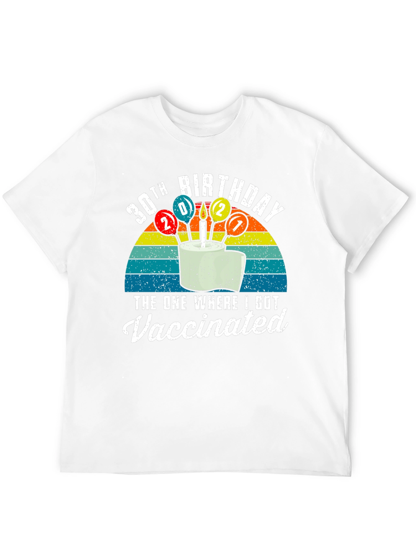 30th Birthday Vaccinated T-Shirt