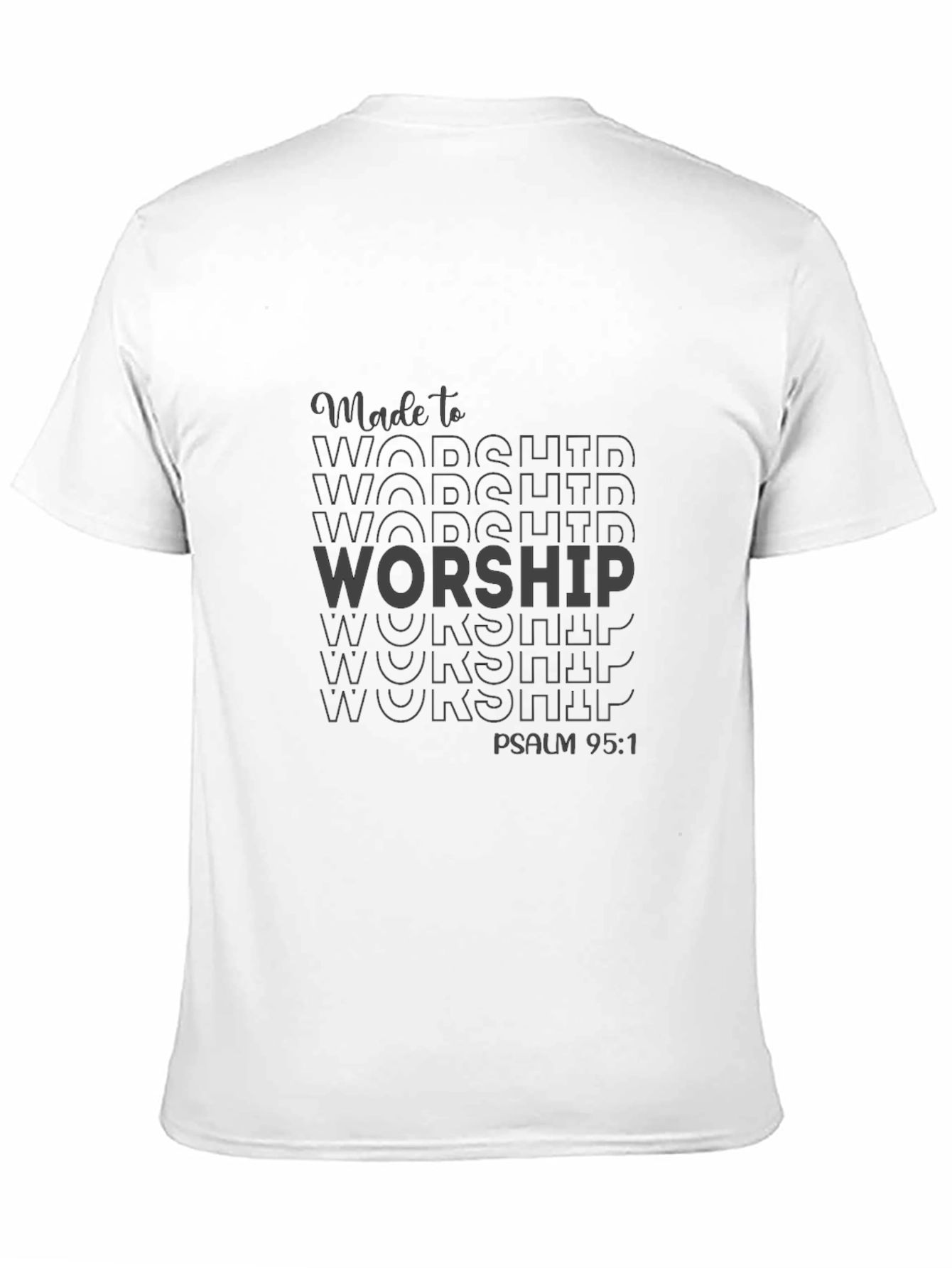 Made to Worship Black T-Shirt - Psalm 95:1