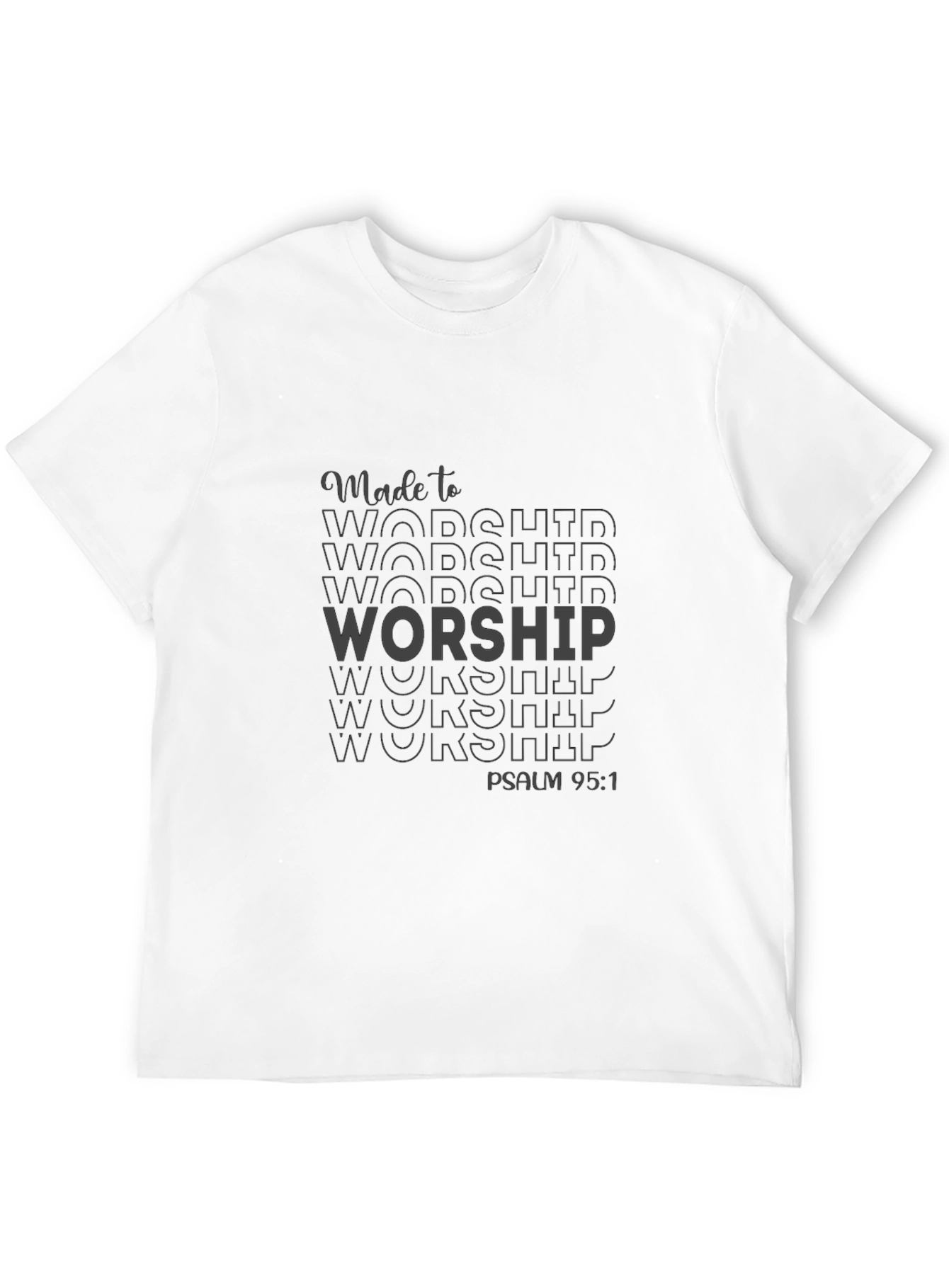 Made to Worship Black T-Shirt - Psalm 95:1