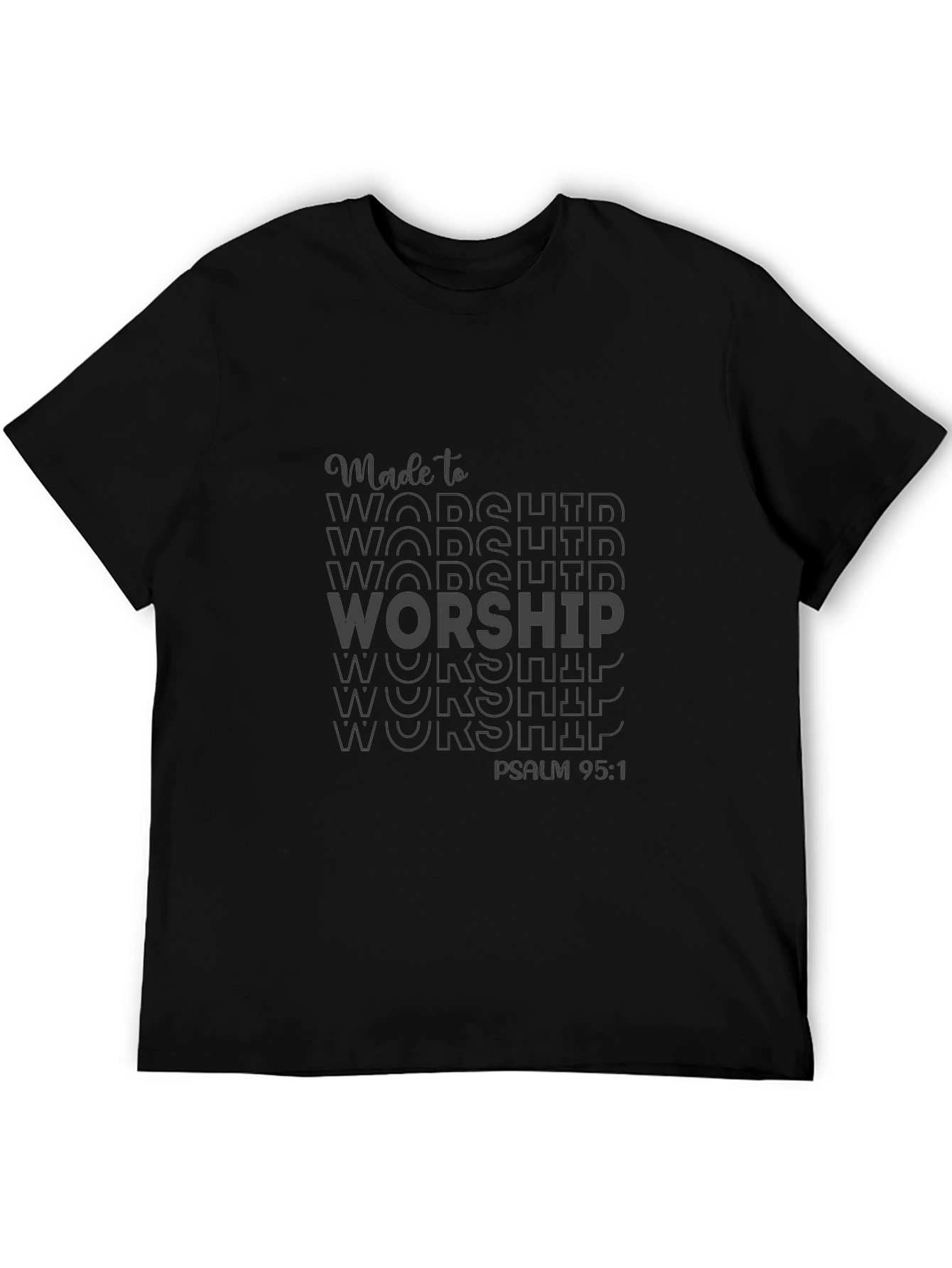 Made to Worship Black T-Shirt - Psalm 95:1