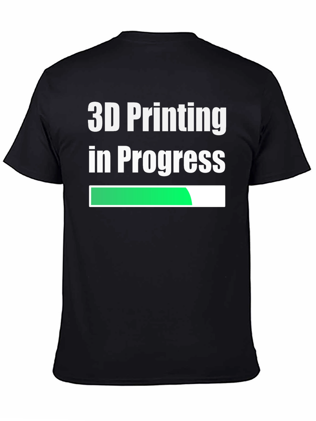 3D Printing In Progress - Funny T-Shirt