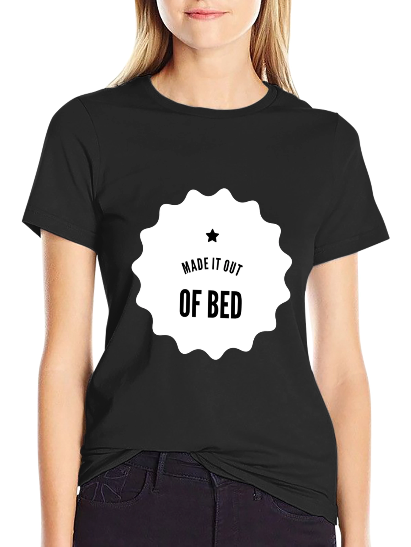 Made It Out Of Bed T-Shirt