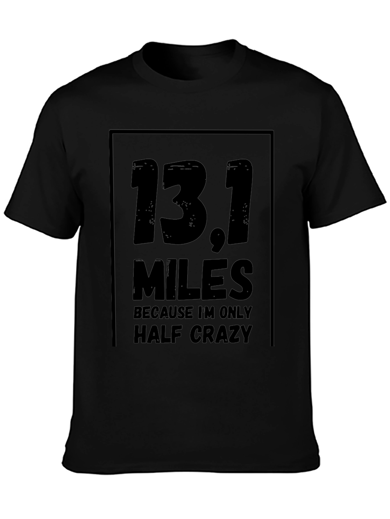 13.1 Half Crazy Marathon T-Shirt
