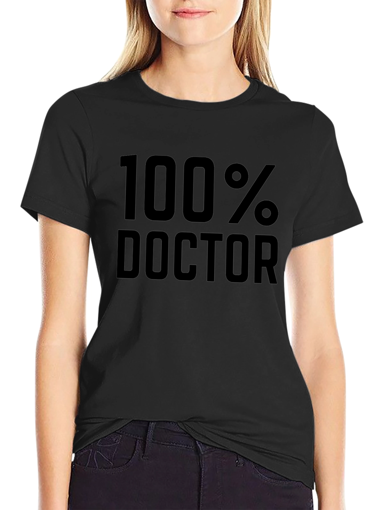 100% Doctor T-Shirt - Funny Medical Gift