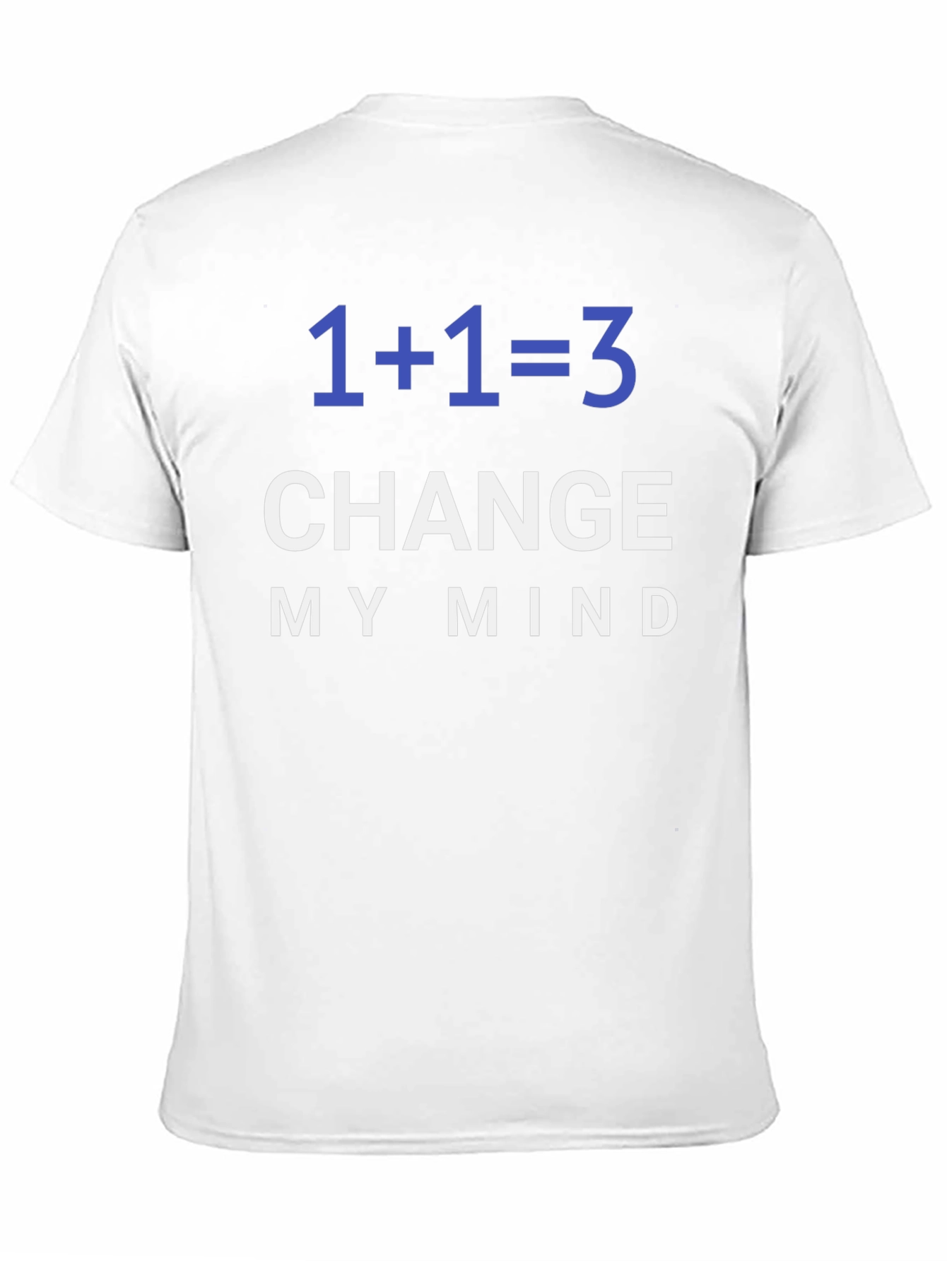 1+1=3 Change My Mind Graphic Tee