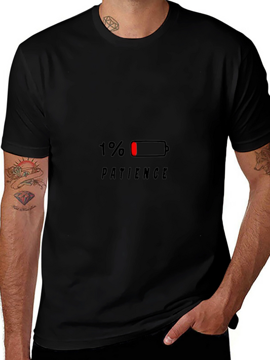 1% Patience Funny Graphic T-Shirt
