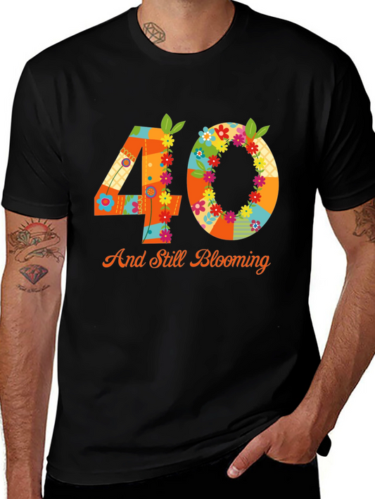 40th Birthday Blooming T-Shirt