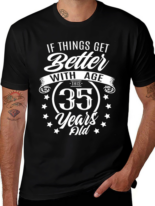 35th Birthday T-Shirt: Better with Age