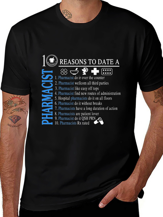 10 Reasons To Date A Pharmacist T-Shirt
