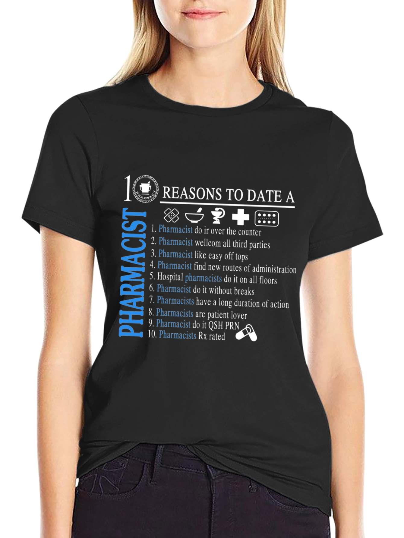 10 Reasons To Date A Pharmacist T-Shirt
