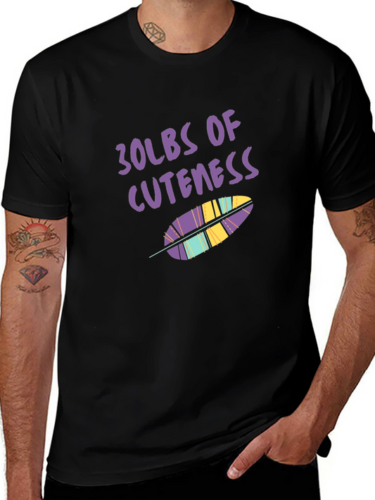 30lbs of Cuteness Graphic Tee